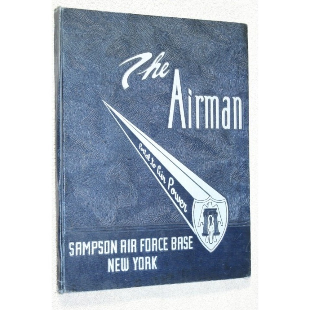 1955 Sampson Air Force Base Yearbook Geneva New York NY - August 15 - 31st 1955